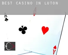 Best casino in  Luton