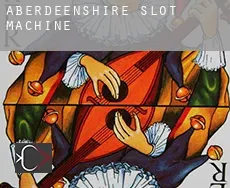 Aberdeenshire  slot machine