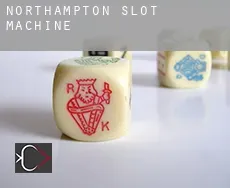 Northampton  slot machine