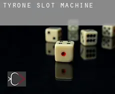 Tyrone  slot machine