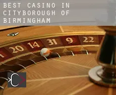 Best casino in  Birmingham (City and Borough)