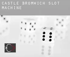 Castle Bromwich  slot machine