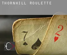 Thornhill roulette
