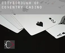 Coventry (City and Borough)  casino